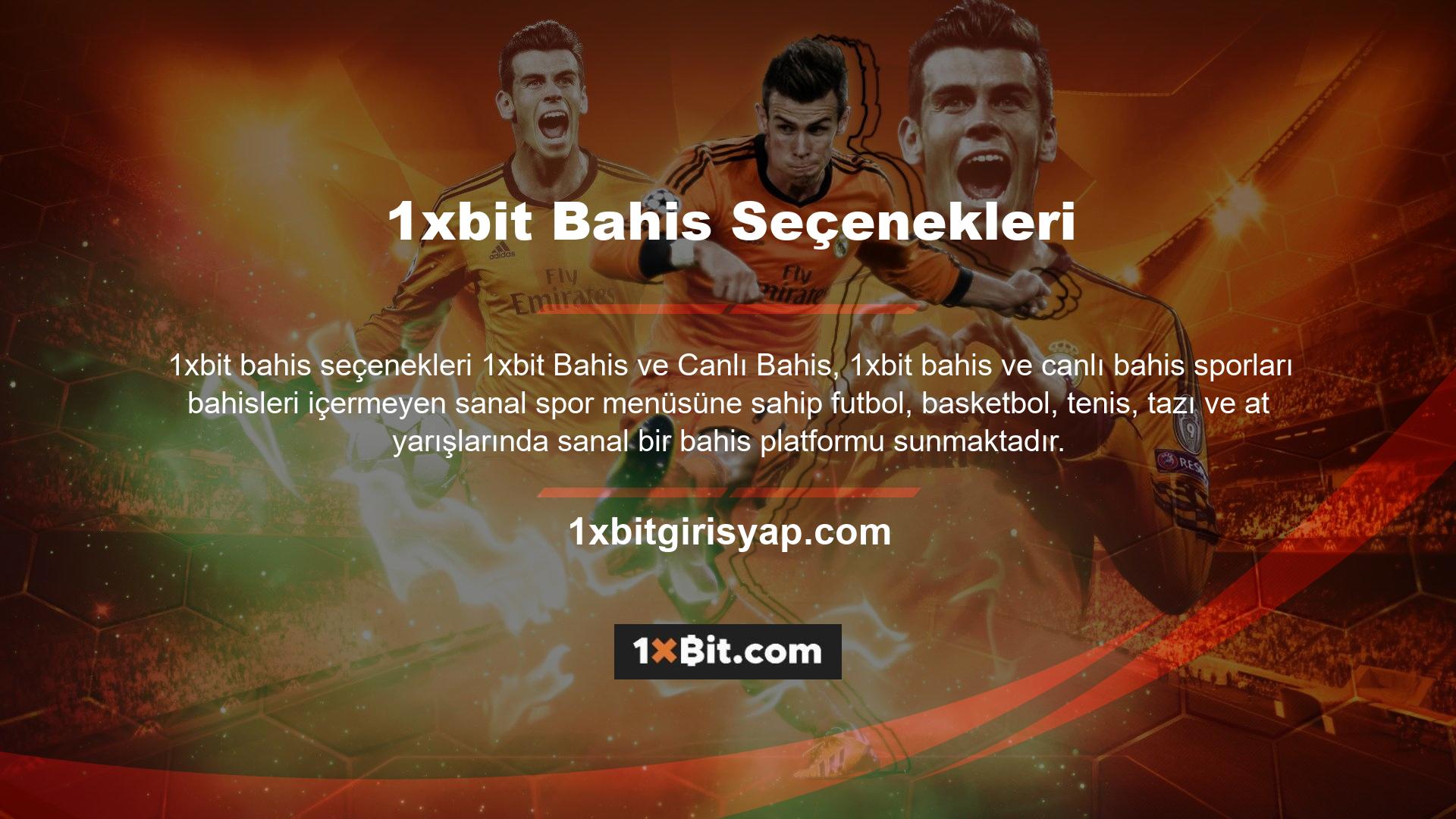 1xbit bahis sitesi birçok spor departmanından bahis yapma fırsatına sahiptir